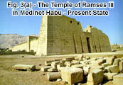Fig. 3(a) - The Temple of Ramses III in Medinet Habu - Present State
