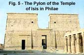 Fig. 5 - The Pylon of the Temple of Isis in Philae